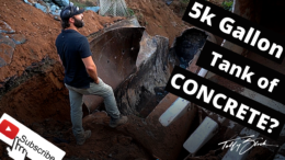 Episode 16 – Concrete Filled 5k Gal Oil Tank