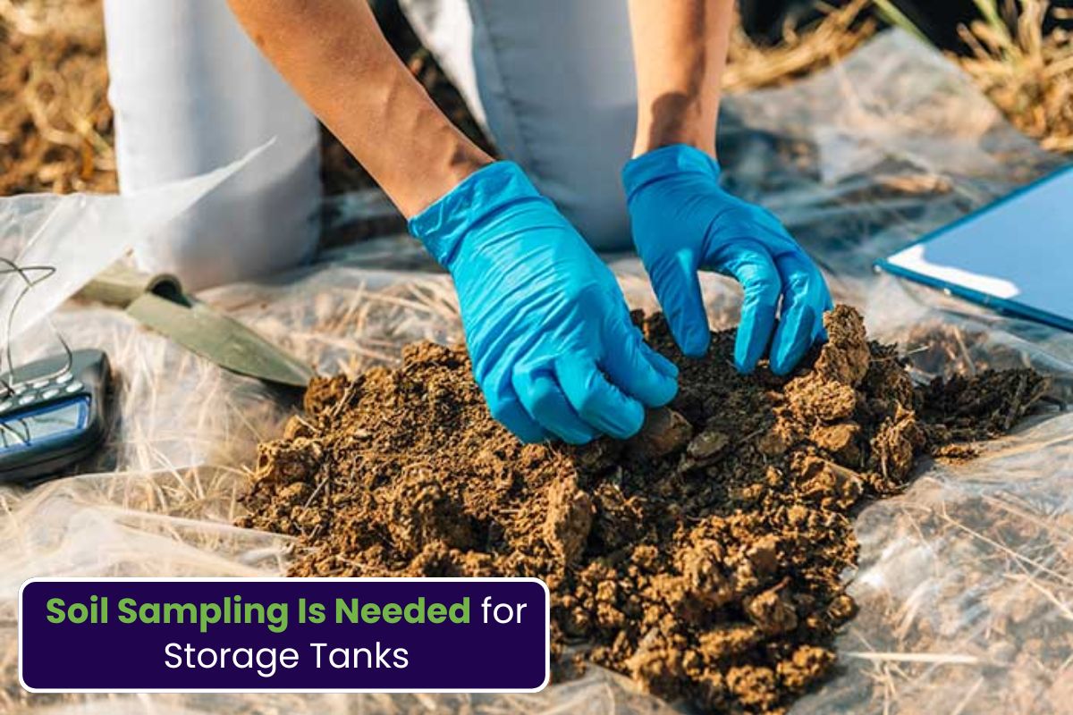 Why Soil Sampling Is Needed for Storage Tanks ?