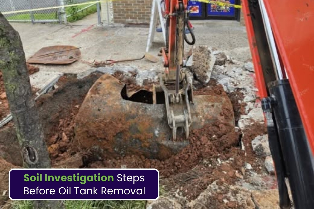 What Does a Soil Investigation Include Before Oil Tank Removal?