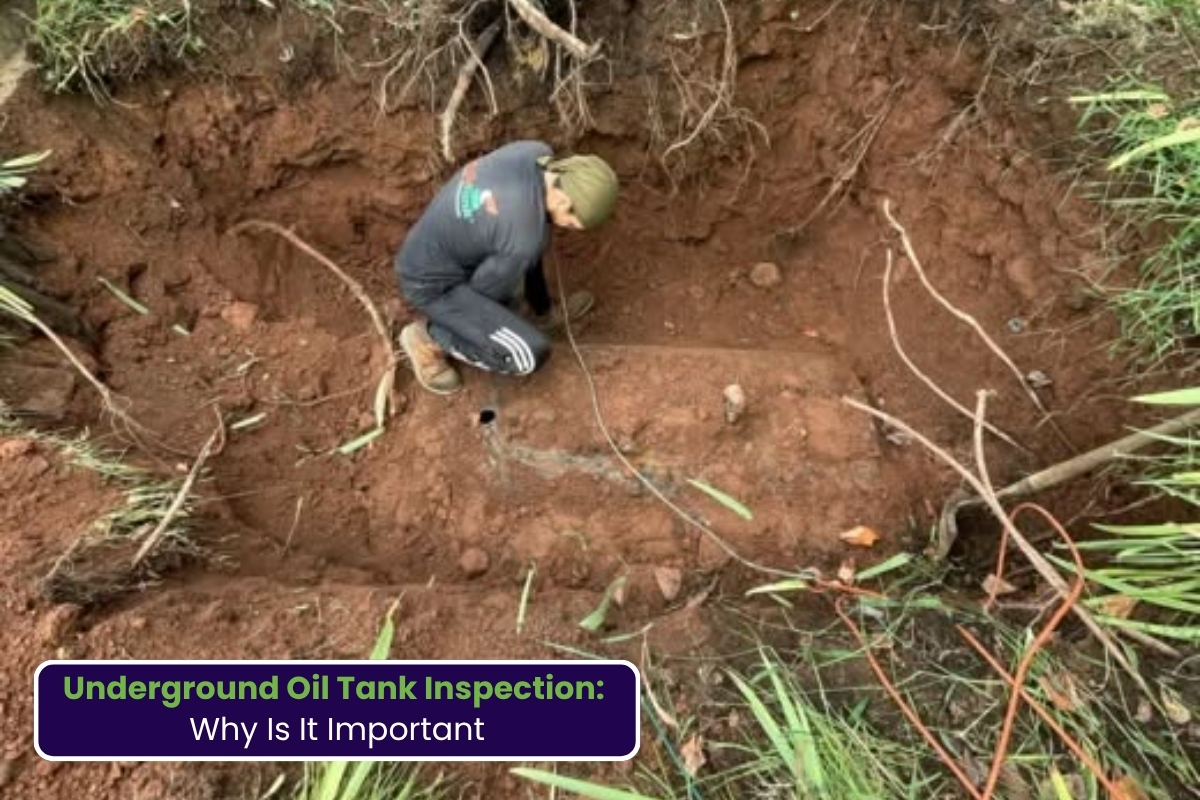 What Is an Underground Oil Tank Inspection and Why Is It Important?